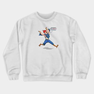 I'm a pretty Birdman!!! Crewneck Sweatshirt